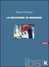 la decisione di Brandes